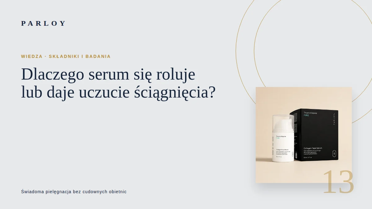 Drobne wałeczki kosmetyku na skórze dłoni obok serum Parloy i kremu